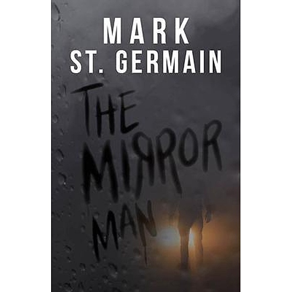 The Mirror Man / Ibis Books, Mark St. Germain