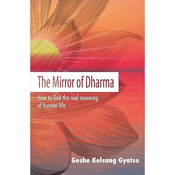 The Mirror of Dharma, Geshe Kelsang Gyatso