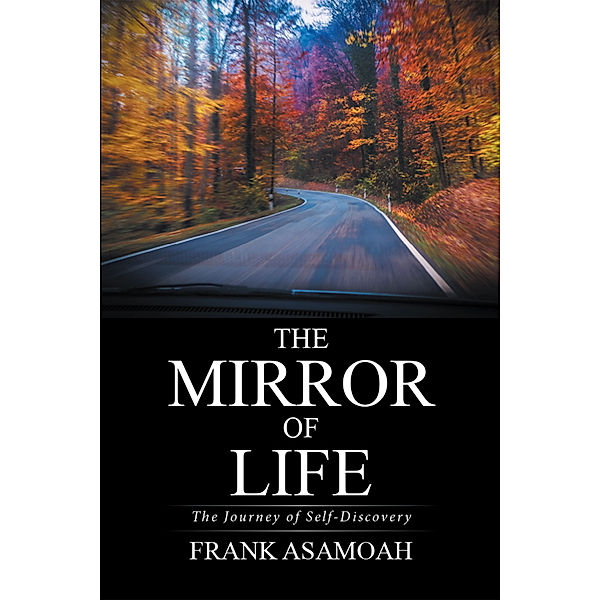 The Mirror of Life, Frank Asamoah