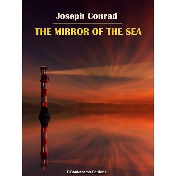 The Mirror of the Sea, Joseph Conrad