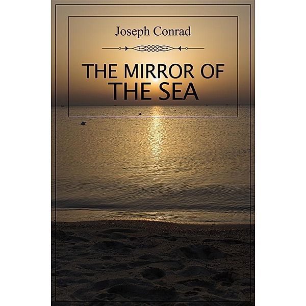 The Mirror of the Sea, Joseph Conrad