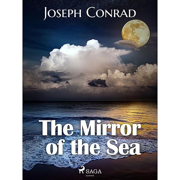 The Mirror of the Sea / World Classics, Joseph Conrad