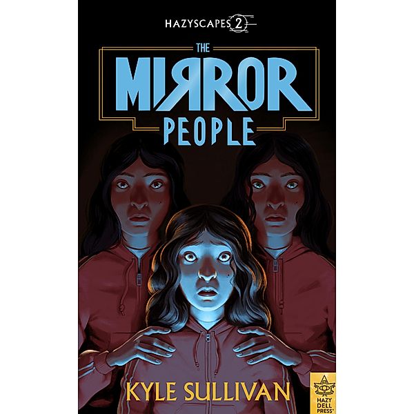 The Mirror People / Hazyscapes Bd.2, Kyle Sullivan