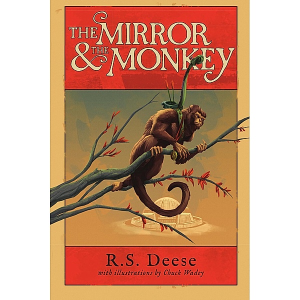 The Mirror & The Monkey, R. S. Deese, Chuck Wadey