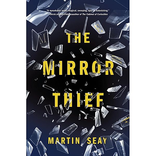 The Mirror Thief, Martin Seay