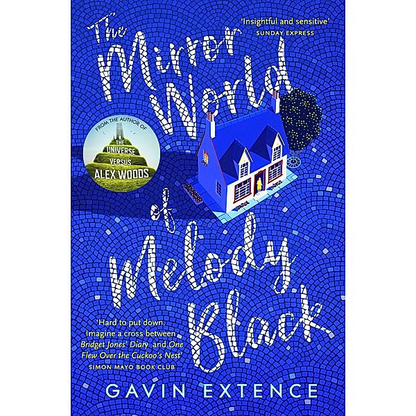 The Mirror World of Melody Black, Gavin Extence