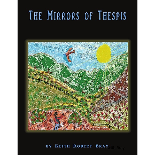 The  Mirrors of Thespis, Keith Bray