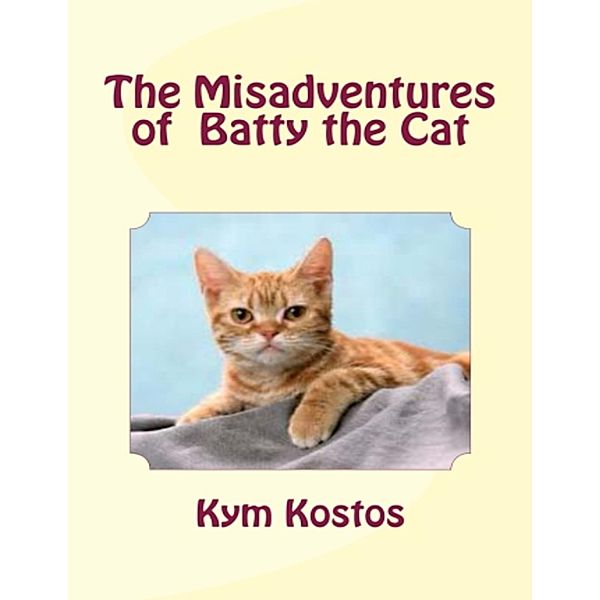 The Misadventures of Batty the Cat, Kym Kostos