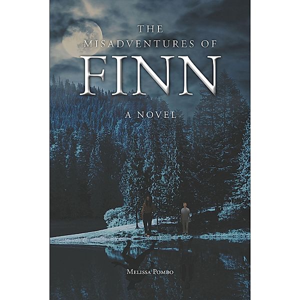 The Misadventures of Finn / Newman Springs Publishing, Inc., Melissa Pombo