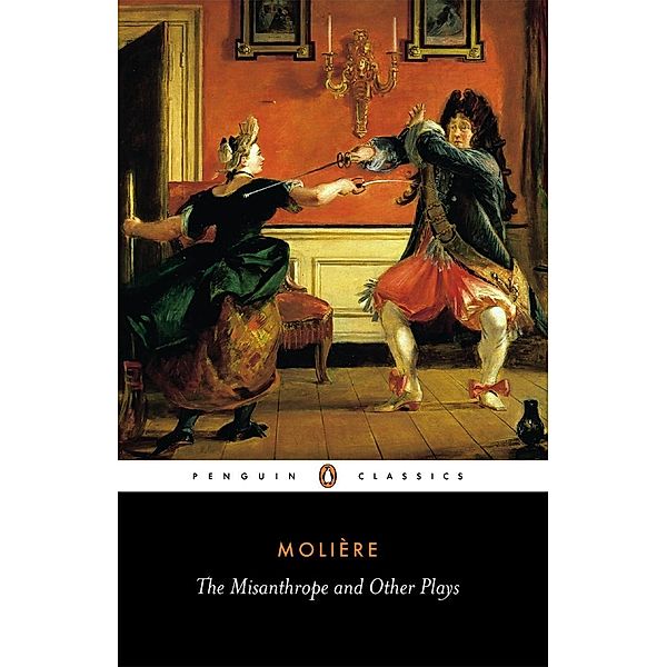 The Misanthrope and Other Plays, Jean-Baptiste Moliere