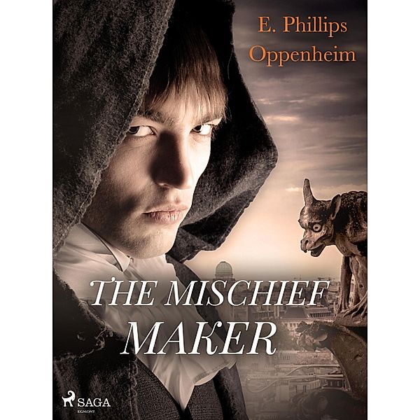 The Mischief-Maker, Edward Phillips Oppenheimer