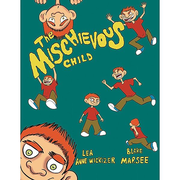 The Mischievous Child, Lea Anne Wickizer