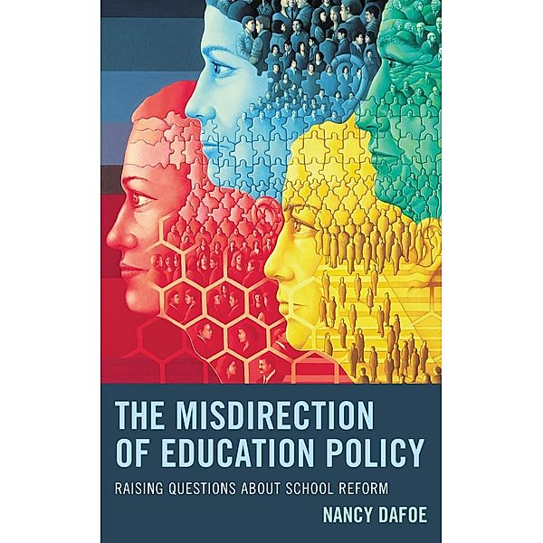 The Misdirection of Education Policy, Nancy Dafoe