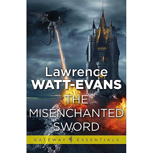 The Misenchanted Sword / Legend of Ethshar, Lawrence Watt-Evans