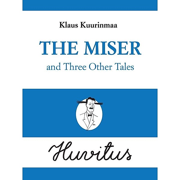 The Miser and Three Other Tales, Klaus Kuurinmaa