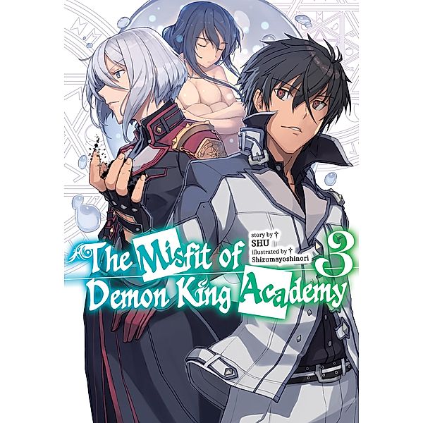 The Misfit of Demon King Academy: Volume 3 (Light Novel) / The Misfit of Demon King Academy (Light Novel) Bd.3, Shu