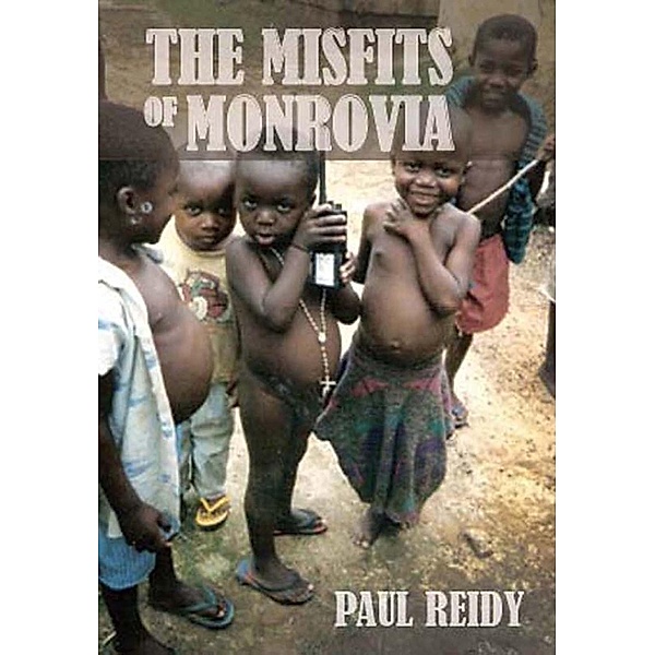 The Misfits of Monrovia, Paul Reidy