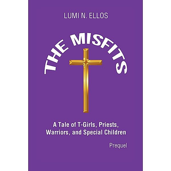 The Misfits / Prequel, Lumi N. Ellos