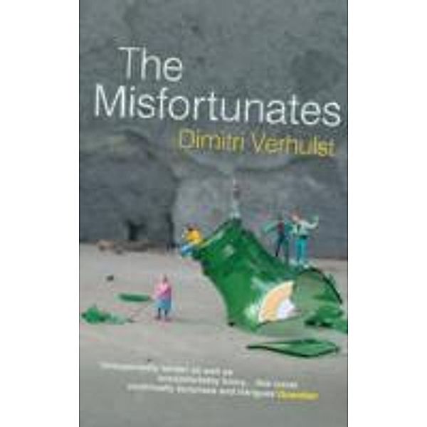 The Misfortunates, Dimitri Verhulst, David Colmer