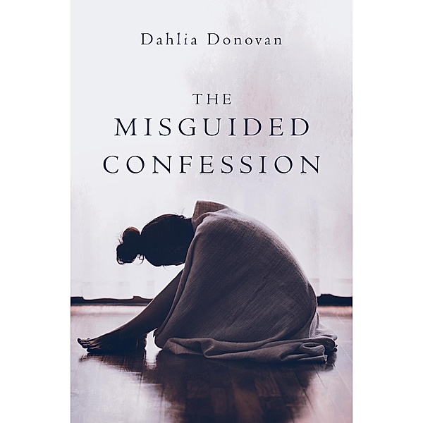 The Misguided Confession, Dahlia Donovan