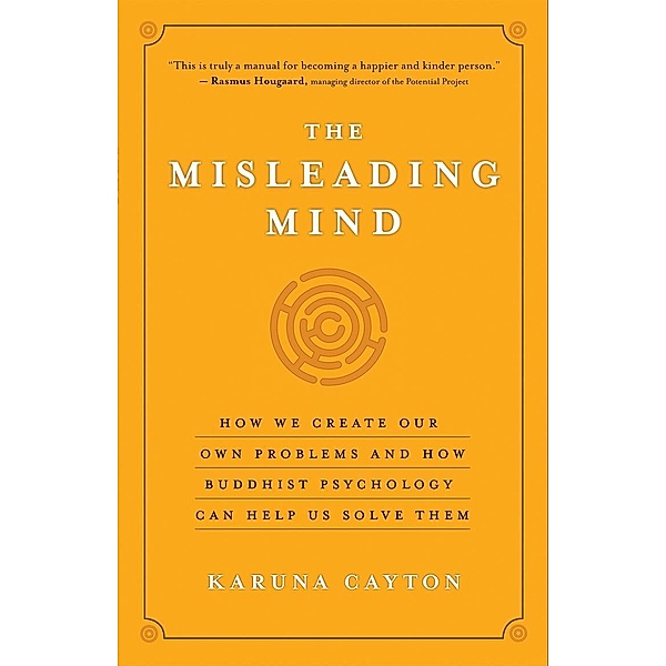 The Misleading Mind, Karuna Cayton