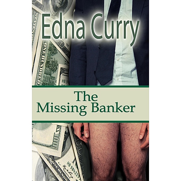 The Missing Banker (Lady Locksmith Series, #3) / Lady Locksmith Series, Edna Curry