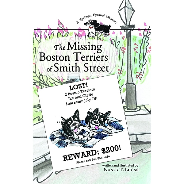 The Missing Boston Terriers of Smith Street, Nancy T. Lucas