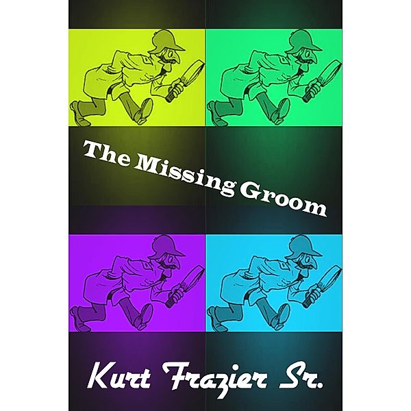 The Missing Groom, Kurt Frazier