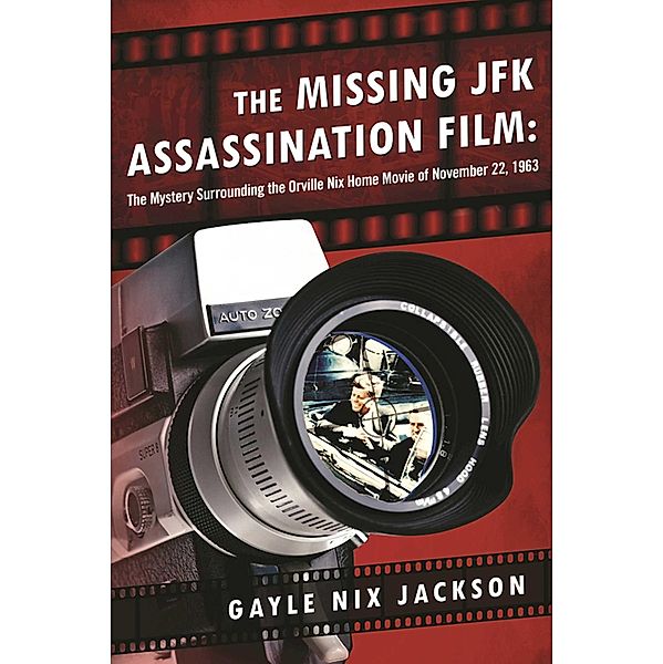 The Missing JFK Assassination Film, Gayle Nix Jackson