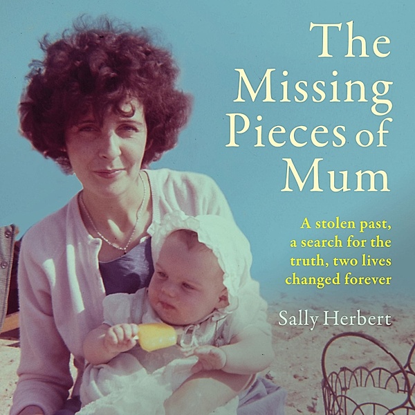 The Missing Pieces of Mum, Sally Herbert