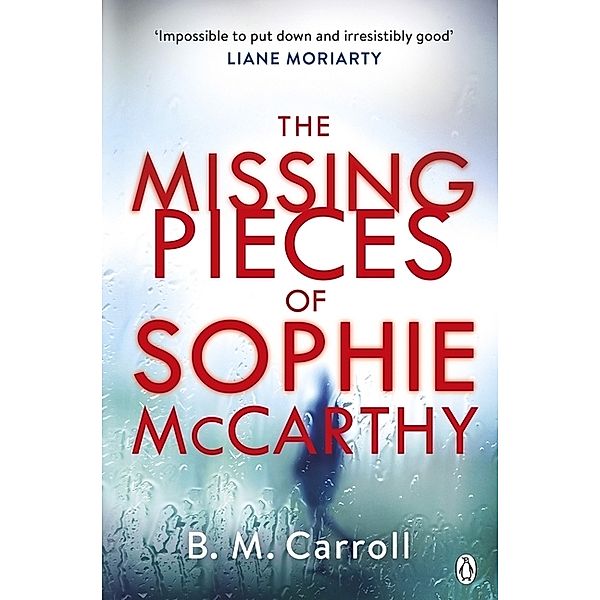 The Missing Pieces of Sophie McCarthy, Ber M Carroll