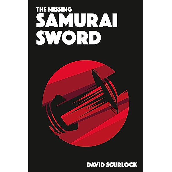 The Missing Samurai Sword, David Scurlock