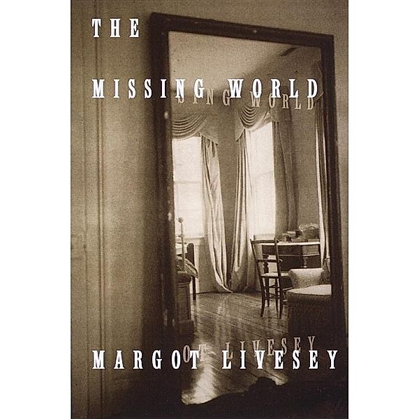 The Missing World, Margot Livesey