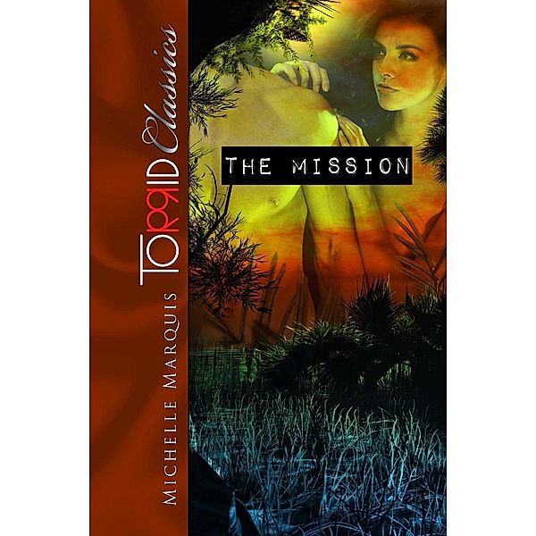 The Mission, Michelle Marquis