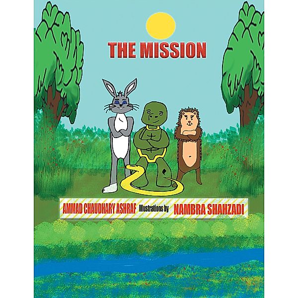 The Mission, Ammad Chaudhary Ashraf