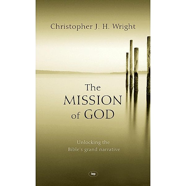 The Mission of God, Christopher J H Wright