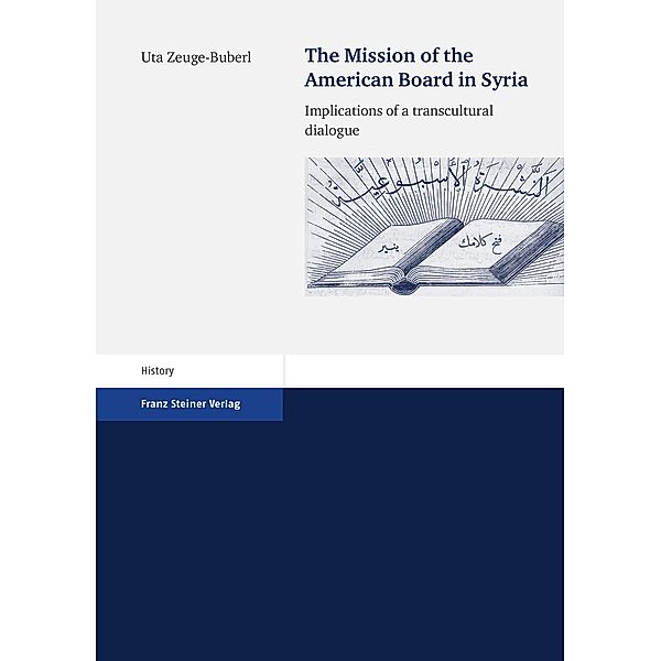 The Mission of the American Board in Syria, Uta Zeuge-Buberl