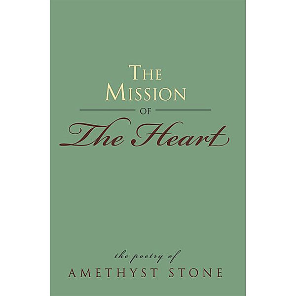 The Mission of the Heart, Amethyst Stone
