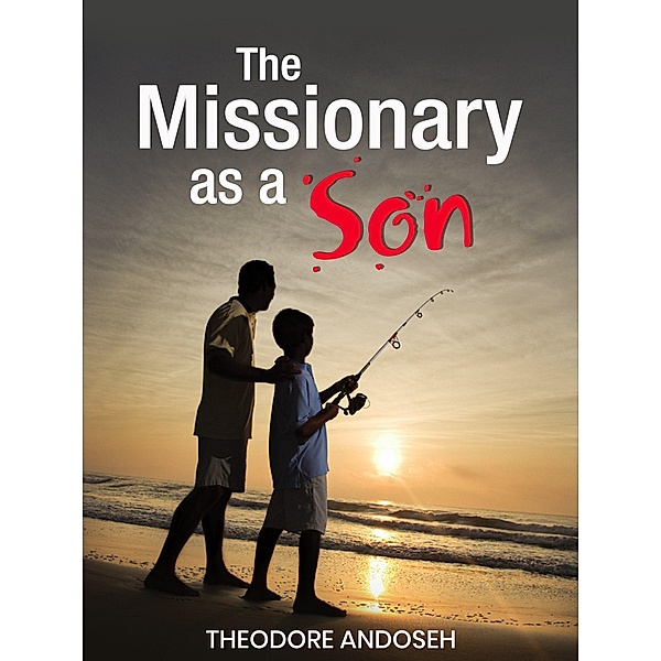 The Missionary as a Son (Other Titles, #1) / Other Titles, Theodore Andoseh