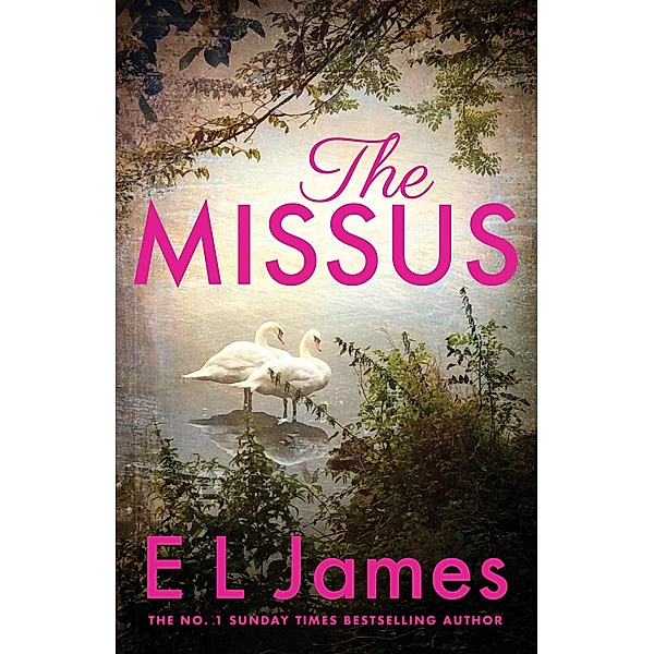 The Missus, E L James