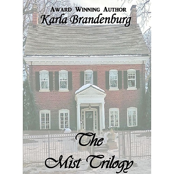 The Mist Trilogy (Kundigerin) / Kundigerin, Karla Brandenburg