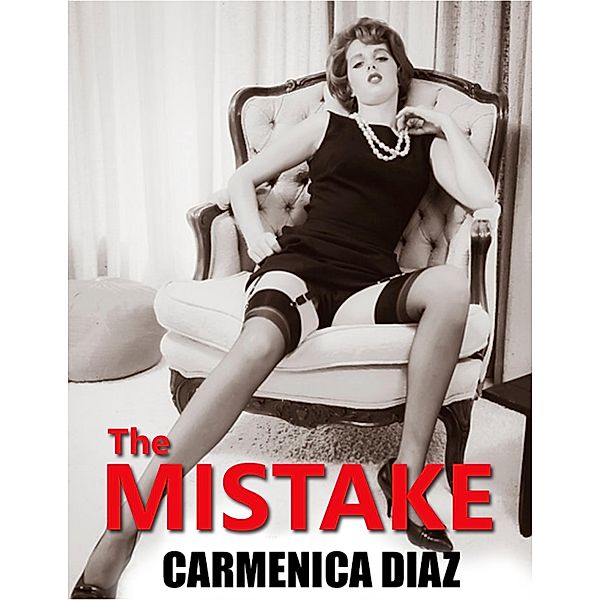 The Mistake, Carmenica Diaz