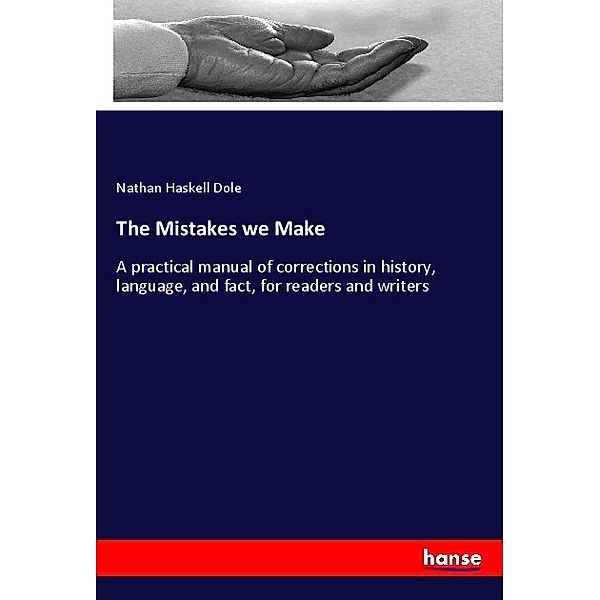 The Mistakes we Make, Nathan Haskell Dole