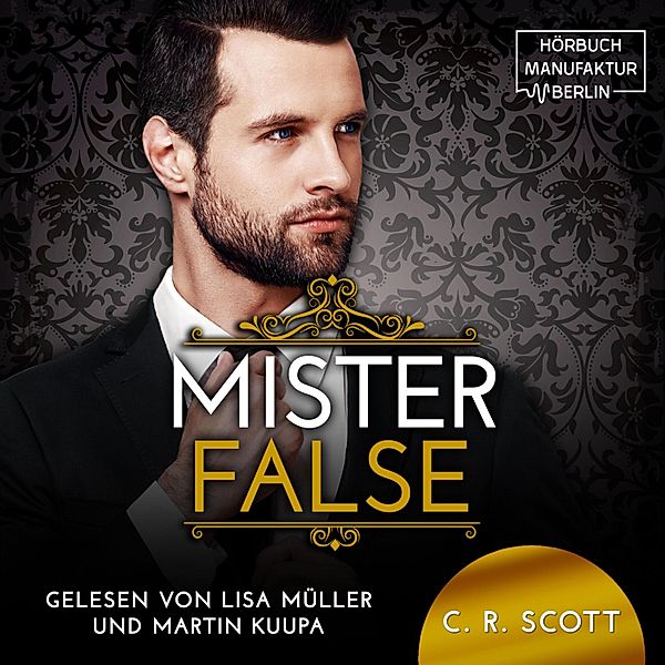 The Misters - 5 - Mister False, C. R. Scott