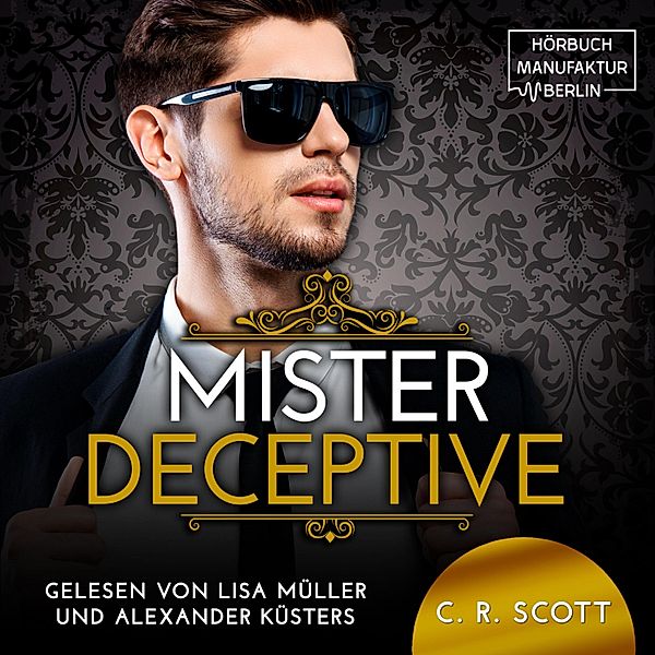 The Misters - 8 - Mister Deceptive, C. R. Scott