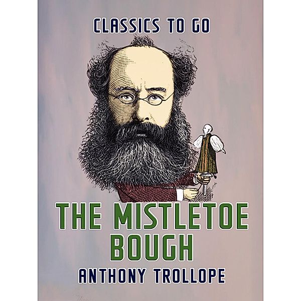 The Mistletoe Bough, Anthony Trollope