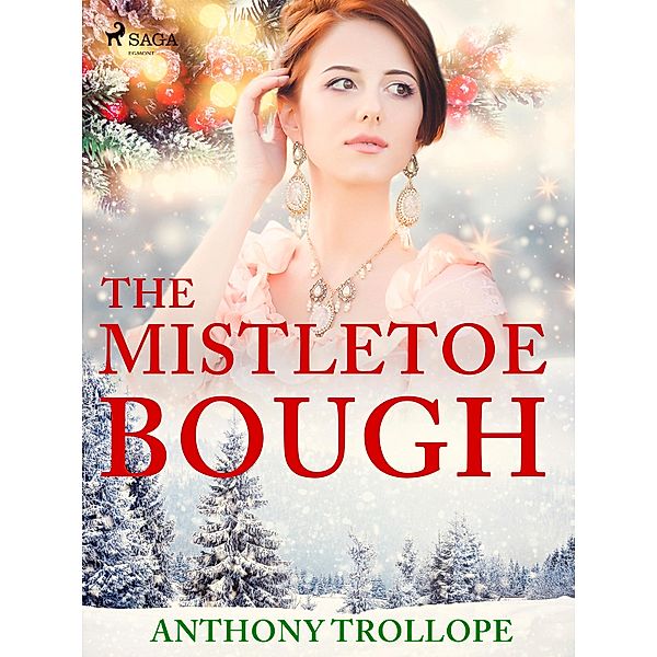 The Mistletoe Bough, Anthony Trollope