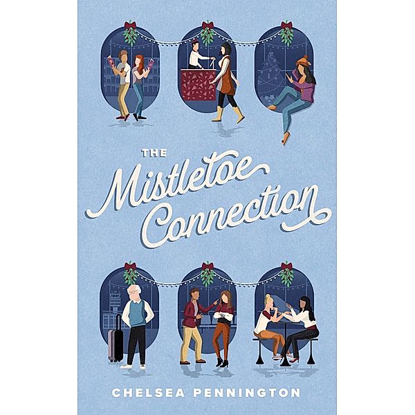 The Mistletoe Connection, Chelsea Pennington