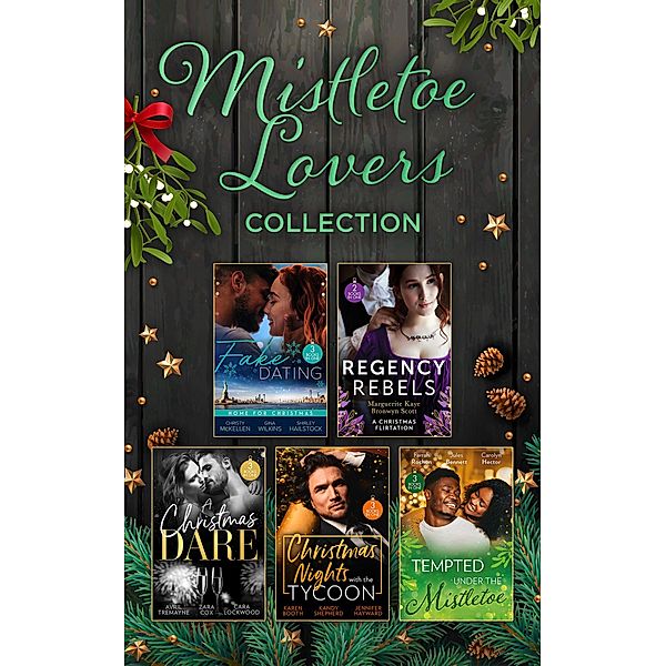 The Mistletoe Lovers Collection, Karen Booth, Farrah Rochon, Jules Bennett, Carolyn Hector, Marguerite Kaye, Bronwyn Scott, Kandy Shepherd, Jennifer Hayward, Avril Tremayne, Zara Cox, Cara Lockwood, Christy Mckellen, Gina Wilkins, Shirley Hailstock