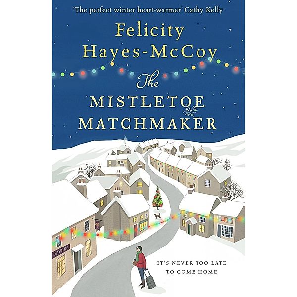 The Mistletoe Matchmaker (Finfarran 3) / Finfarran Bd.3, Felicity Hayes-McCoy